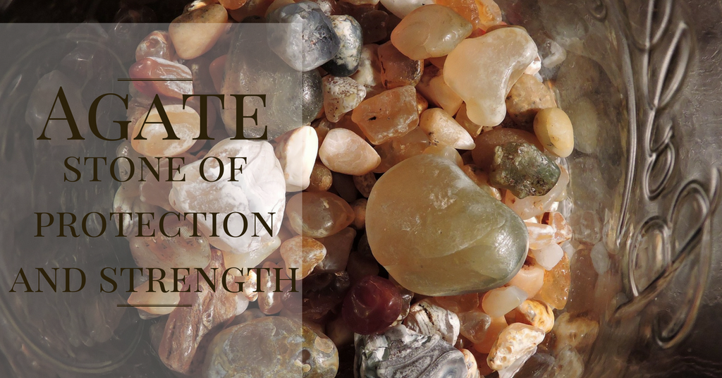 Agate - The Stone of Protection and Strength